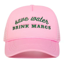 Save Water Drink Margs