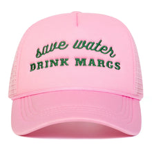 Save Water Drink Margs