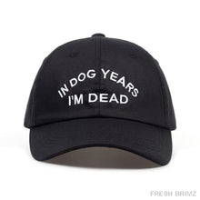 In Dog Years Im Dead Black Hat