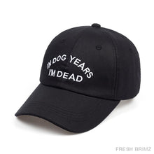In Dog Years Im Dead Hat