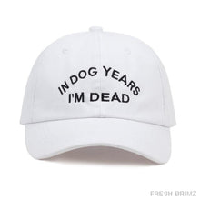 In Dog Years Im Dead White Hat